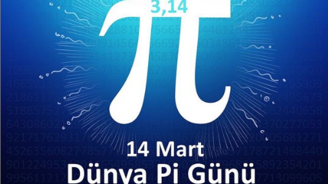 14 Mart Dünya Pi Günü Kutlu Olsun